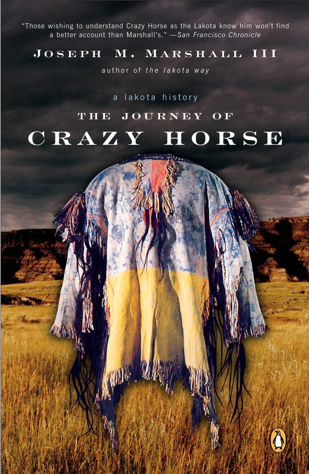 The Journey of Crazy Horse: A Lakota History [Joseph M. Marshall III]