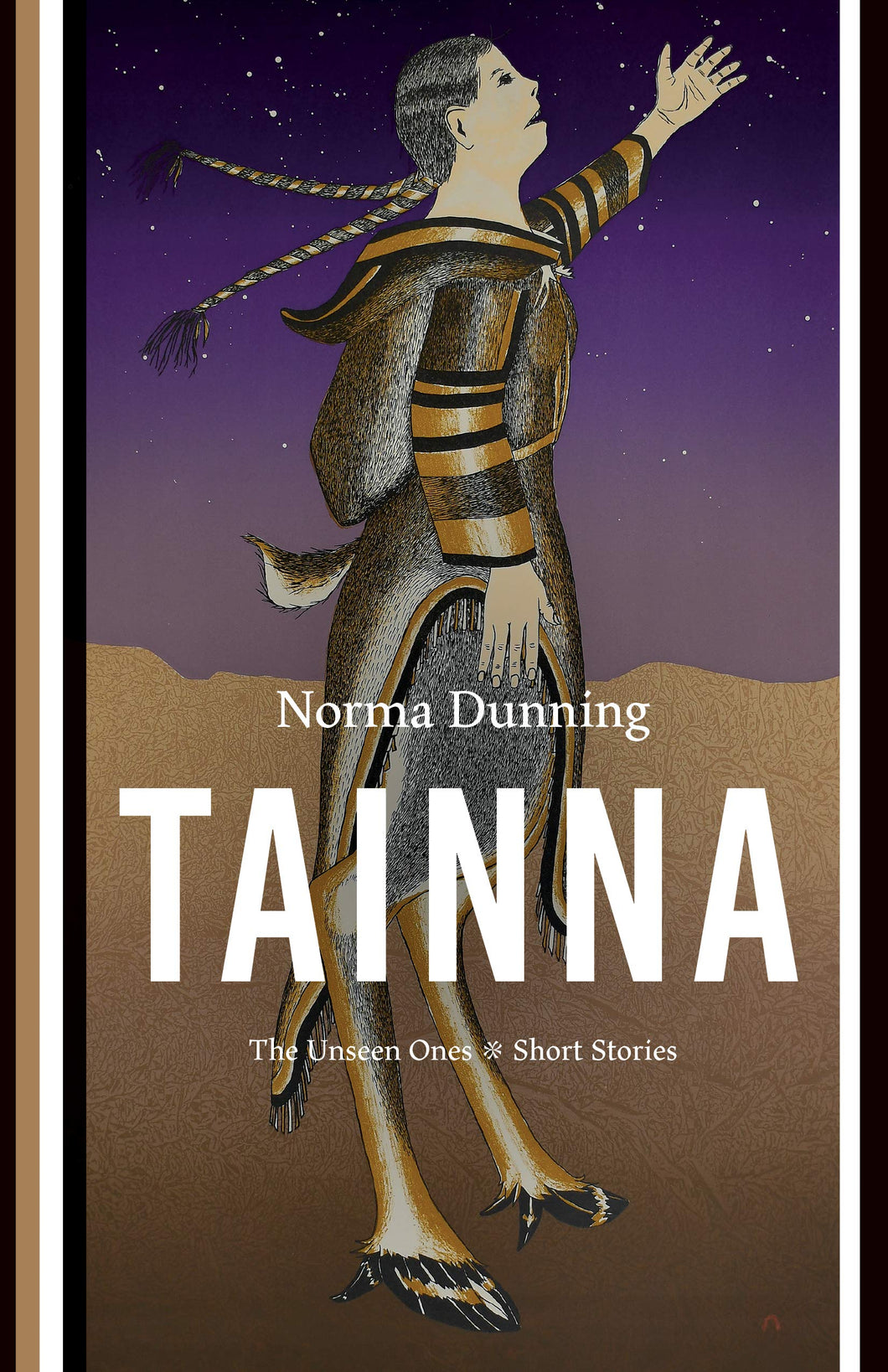 Tainna: The Unseen Ones, Short Stories [Norma Dunning]