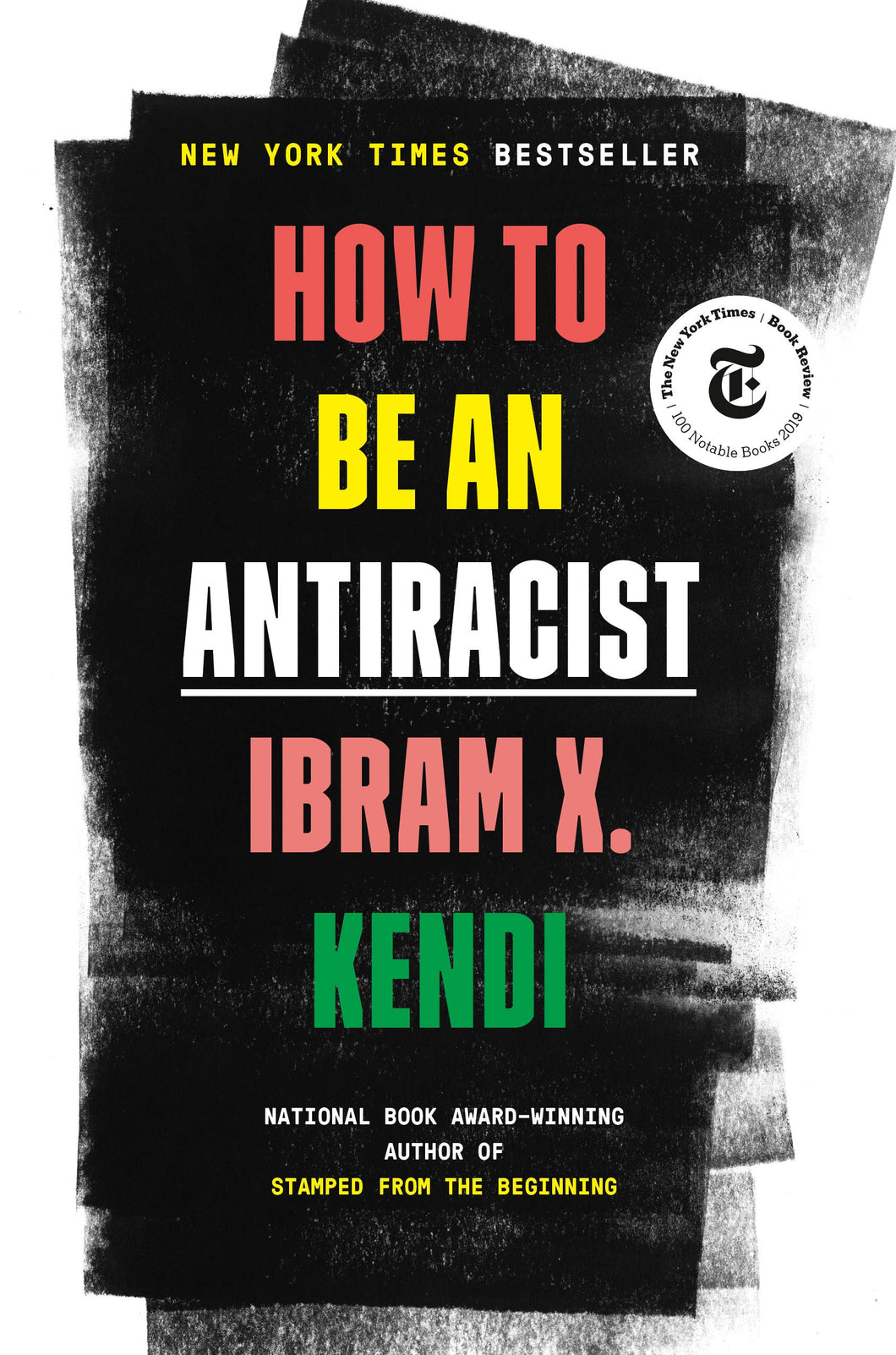 How To Be An Anti-Racist [Ibram X. Kendi]