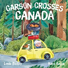 Carson Crosses Canada [Linda Bailey]