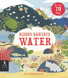 Hidden Habitats: Water [Lily Murray]