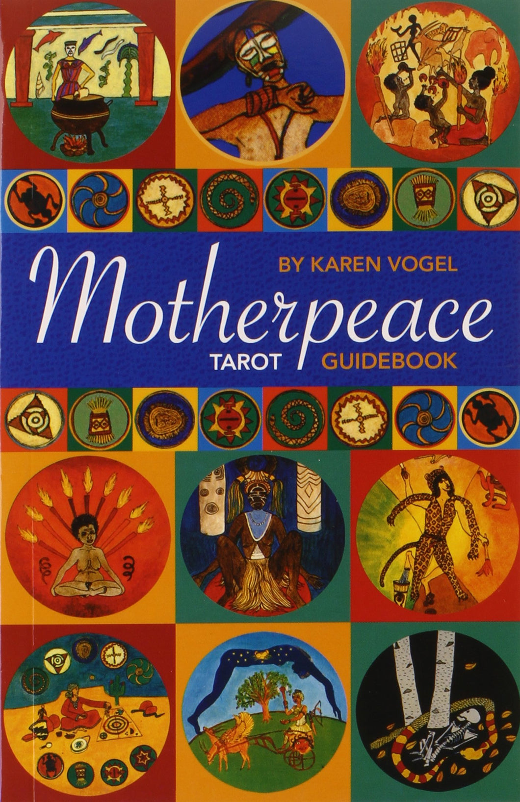 Motherpeace Tarot Guidebook [Karen Vogel]