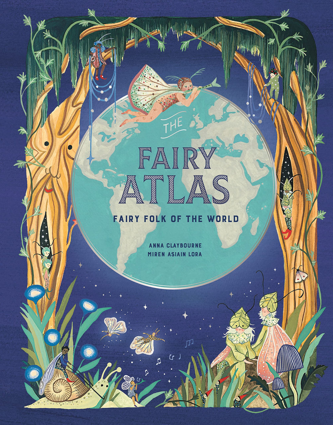 The Fairy Atlas: Fairy Folk of the World [Anna Claybourne]