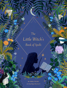 The Little Witch's Book Of Spells [Ariel Kusby & Olga Baumer]