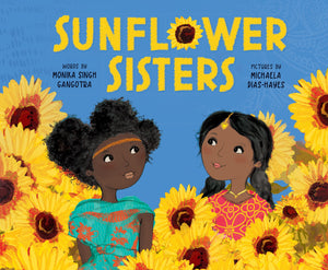 Sunflower Sisters [Monika Singh Gangotra]