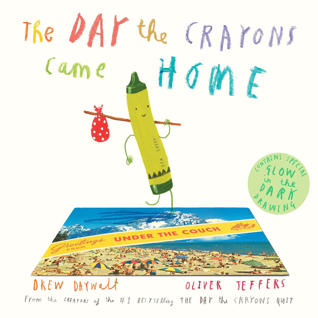 The Day the Crayons Came Home [Drew Daywalt & Oliver Jeffers]