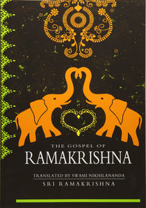 The Gospel Of Ramakrishna [Translated by Swami Nikhilananda]