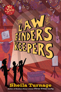 The Law Of Finders Keepers [Sheila Turnage] A Mo & Dale Mystery: Book Four