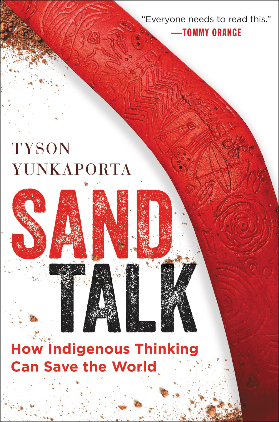 Sand Talk: How Indigenous Thinking Can Save the World [Tyson Yunkaporta]