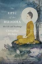 Epic of the Buddha: His Life and Teachings [Chittadhar Hrdaya]