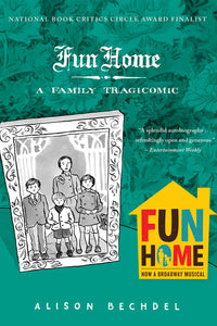 Fun Home: A Family Tragicomic [Alison Bechdel]