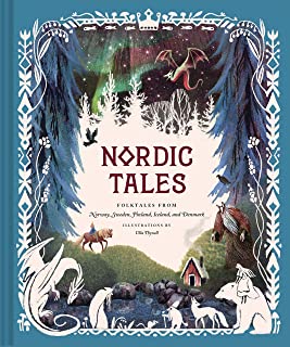 Nordic Tales: Folktales From Norway, Sweden, Finland, Iceland, and Denmark [Ulla Thynell]