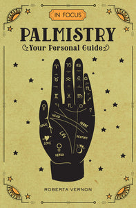 In Focus Palmistry: Your Personal Guide [Roberta Vernon]