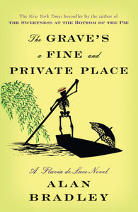 The Grave's A Fine and Private Place [Alan Bradley]