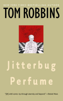 Jitterbug Perfume [Tom Robbins]