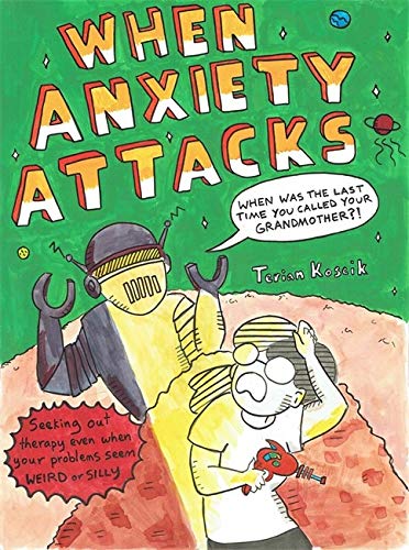 When Anxiety Attacks [Terian Koscik]