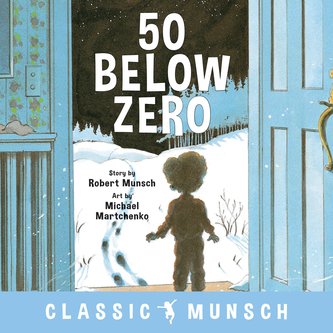 50 Below Zero [Robert Munsch]