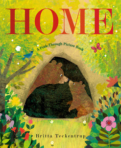 Home: A Peek-Through Picture Book [Britta Teckentrup]