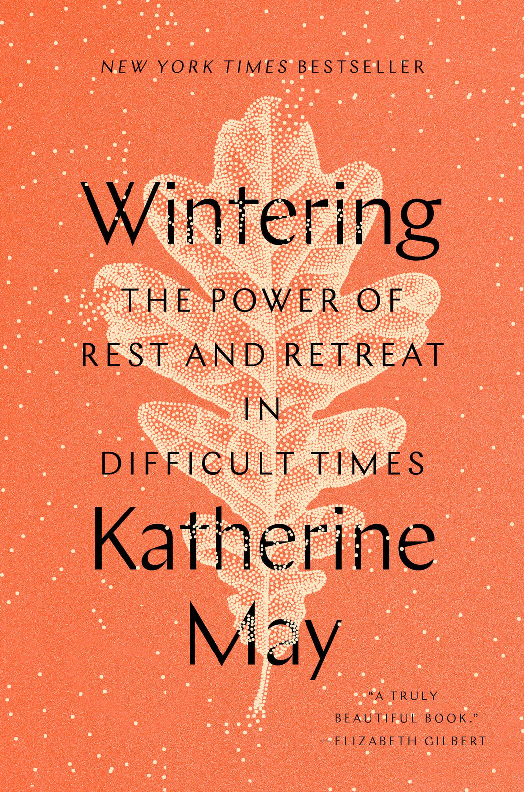 Wintering: The Power Of Rest And Retreat In Difficult Times [Katherine May]