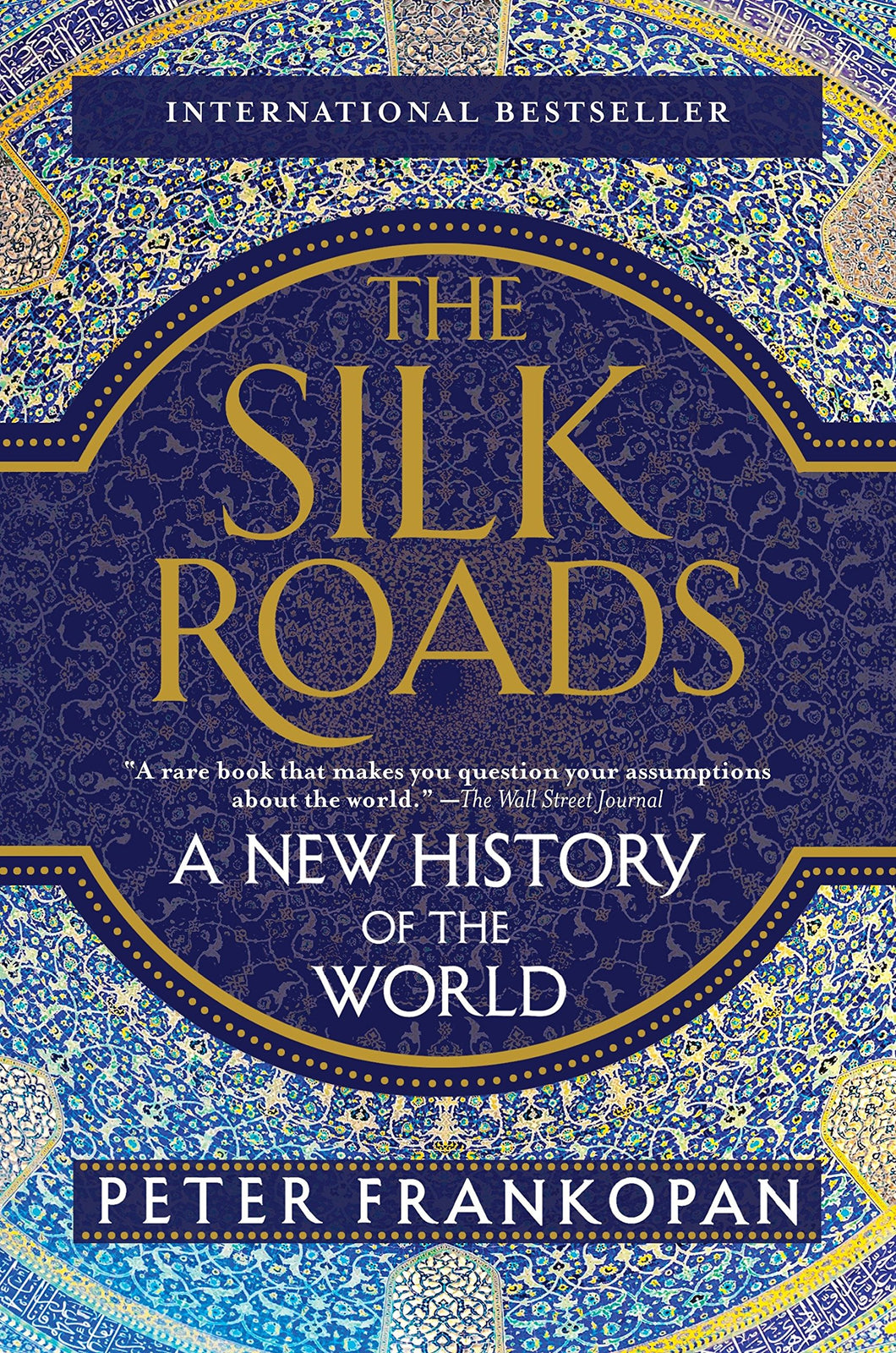 The Silk Roads: A New History of the World [Peter Frankopan]
