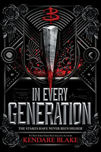In Every Generation (In Every Generation, Book 1) [Kendare Blake]
