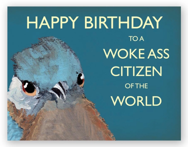 Happy Birthday to a Woke Ass Citizen of the World