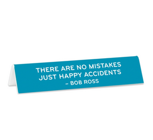 No Mistakes Desk Sign