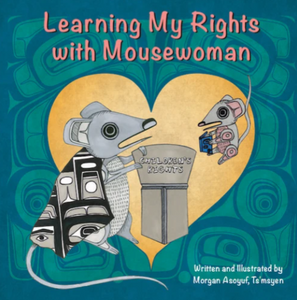 Learning My Rights with Mousewoman Board Book [Morgan Asoyuf]