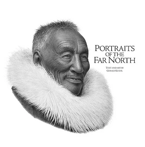 Portraits Of The Far North [Gerald Kuehl]