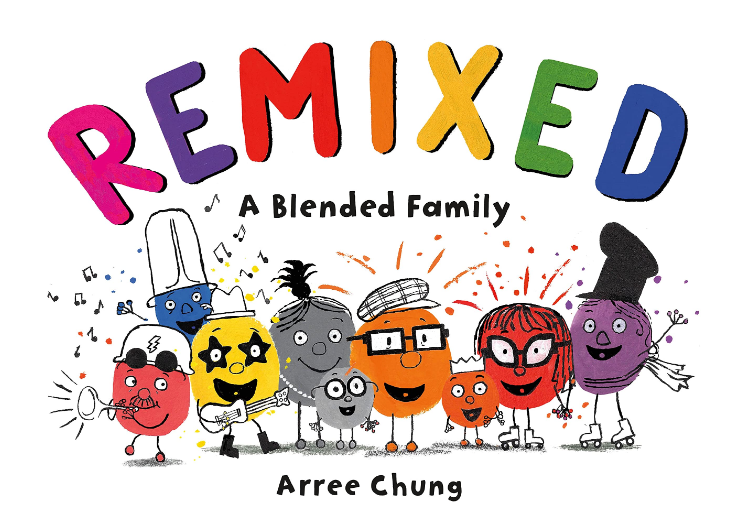 Remixed: A Blended Family [Arree Chung]
