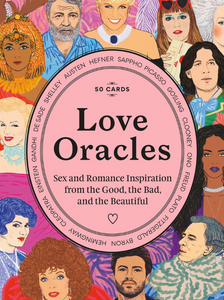 Love Oracles: Sex and Romance Inspiration from the Good, the Bad, and the Beautiful [Anna Higgie]