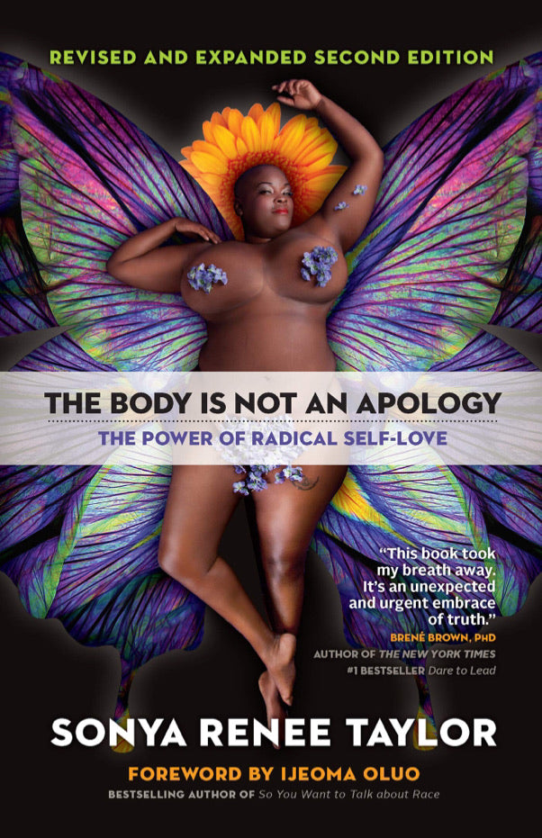 The Body Is Not An Apology: The Power Of Radical Self-Love [Sonya Renee Taylor]