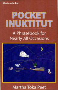 Pocket Inuktitut [Martha Toka Peet]